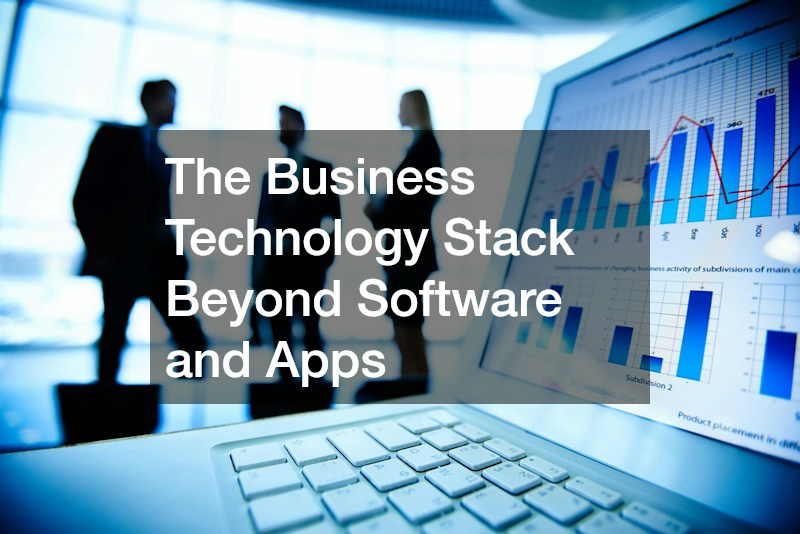 The Business Technology Stack Beyond Software and Apps